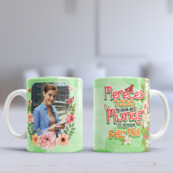 Taza dia de la mujer mereces