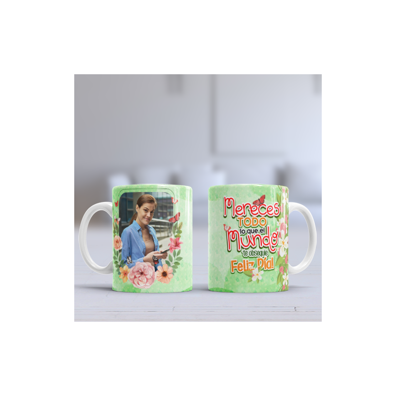 Taza dia de la mujer mereces